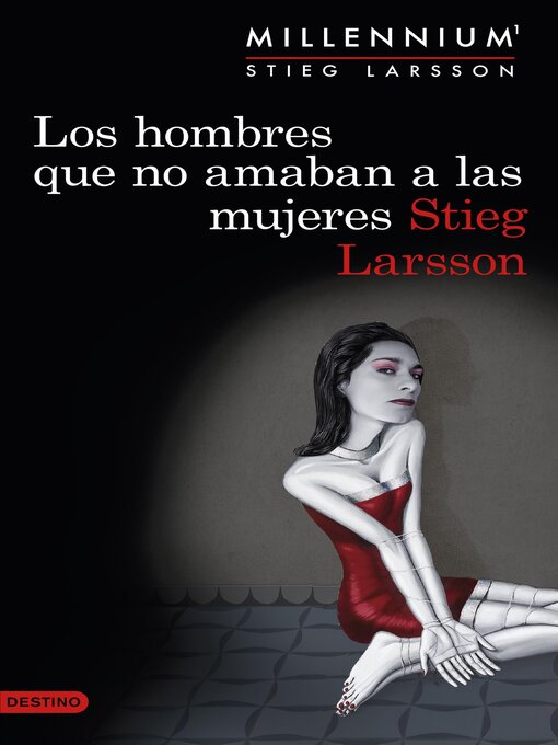 Title details for Los hombres que no amaban a las mujeres (Serie Millennium 1) by Stieg Larsson - Wait list